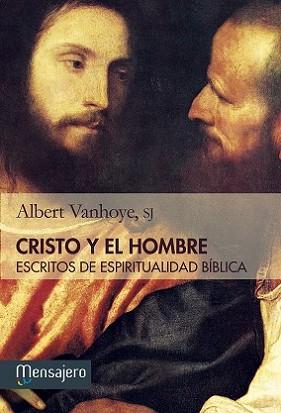 CRISTO Y EL HOMBRE | 9788427135574 | VANHOYE, ALBERT | Llibreria L'Illa - Llibreria Online de Mollet - Comprar llibres online