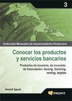 CONOCER LOS PRODUCTOS Y SERVICIOS BANCARIOS | 9788496998681 | IGUAL, DAVID | Llibreria L'Illa - Llibreria Online de Mollet - Comprar llibres online