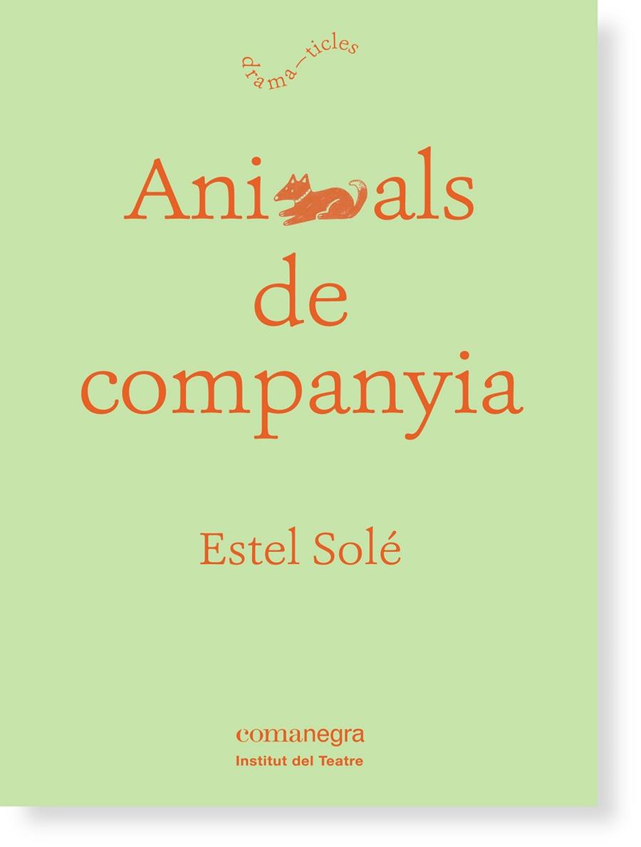 ANIMALS DE COMPANYIA | 9788416605132 | SOLÉ CASADELLÀ, ESTEL | Llibreria L'Illa - Llibreria Online de Mollet - Comprar llibres online