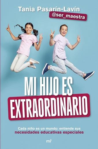 MI HIJO ES EXTRAORDINARIO | 9788427052901 | TANIA PASARÍN-LAVÍN (@SER_MAESTRA) | Llibreria L'Illa - Llibreria Online de Mollet - Comprar llibres online