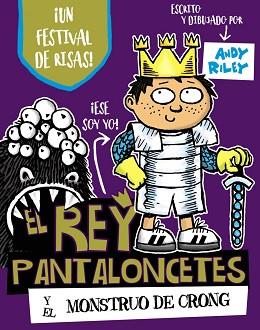 REY PANTALONCETES Y EL MONSTRUO DE CRONG, EL | 9788469621561 | RILEY, ANDY | Llibreria L'Illa - Llibreria Online de Mollet - Comprar llibres online