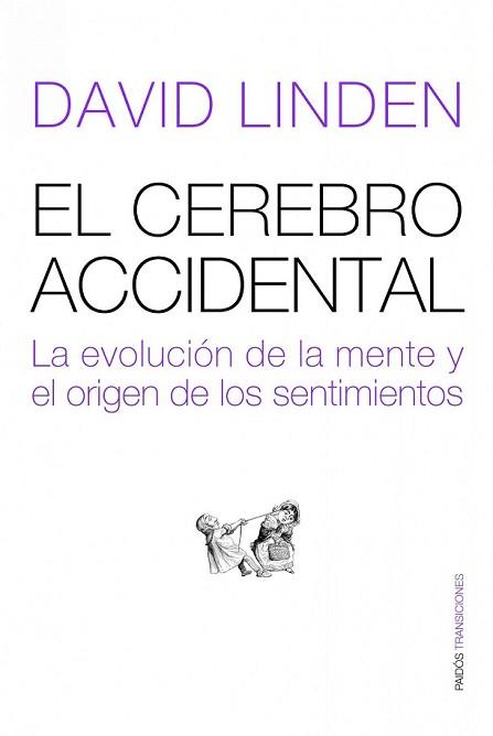 CEREBRO ACCIDENTAL, EL | 9788449323386 | LINDEN, DAVID | Llibreria L'Illa - Llibreria Online de Mollet - Comprar llibres online