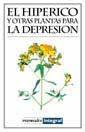 HIPERICO Y OTRAS PLANTAS PARA LA DEPRESION, EL | 9788479016005 | Llibreria L'Illa - Llibreria Online de Mollet - Comprar llibres online