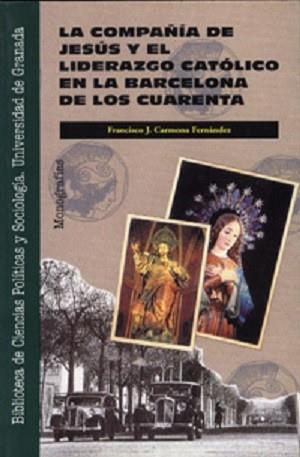 COMPAÑIA DE JESUS Y EL LIDERAZGO CATOLICO EN LA BA | 9788433818706 | CARMONA,FRANCISCO | Llibreria L'Illa - Llibreria Online de Mollet - Comprar llibres online