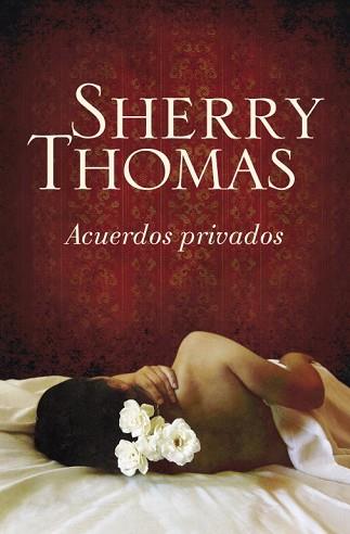 ACUERDOS PRIVADOS | 9788499081823 | THOMAS, SHERRY | Llibreria L'Illa - Llibreria Online de Mollet - Comprar llibres online