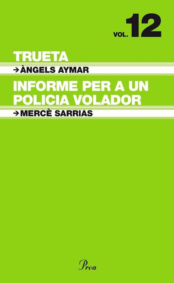 TRUETA / INFORME PER A UN POLICIA VOLADOR | 9788484375951 | AYMAR, ANGELS / MERCE SARRIAS