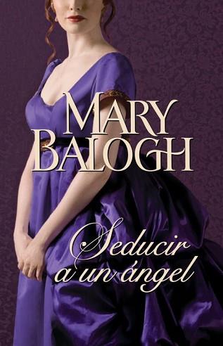 SEDUCIR A UN ANGEL | 9788401383854 | BALOGH, MARY | Llibreria L'Illa - Llibreria Online de Mollet - Comprar llibres online