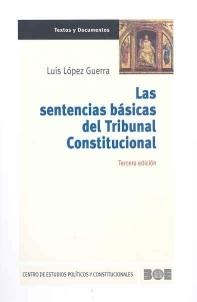 SENTENCIAS BÁSICAS DEL TRIBUNAL CONSTITUCIONAL | 9788434017955 | LÓPEZ GUERRA, LUIS | Llibreria L'Illa - Llibreria Online de Mollet - Comprar llibres online