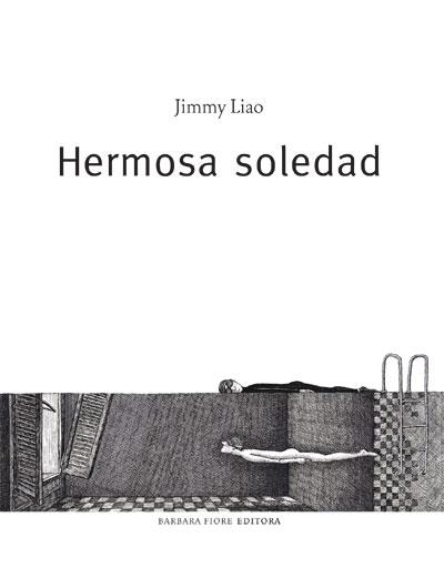 HERMOSA SOLEDAD | 9788493618520 | LIAO, JIMMY | Llibreria L'Illa - Llibreria Online de Mollet - Comprar llibres online