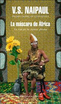 MASCARA DE AFRICA, LA | 9788439723691 | NAIPAUL, V.S. | Llibreria L'Illa - Llibreria Online de Mollet - Comprar llibres online