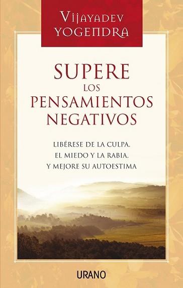 SUPERE LOS PENSAMIENTOS NEGATIVOS | 9788479536404 | YOGENDRA, VIJAYADEV | Llibreria L'Illa - Llibreria Online de Mollet - Comprar llibres online