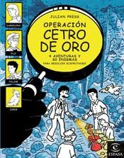 OPERACION CETRO DE ORO | 9788467013900 | PRESS, JULIAN | Llibreria L'Illa - Llibreria Online de Mollet - Comprar llibres online