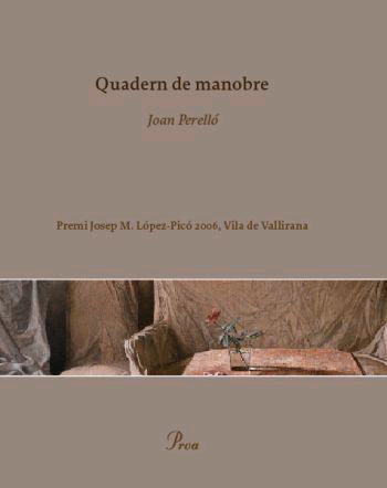 QUADERN DE MANOBRE | 9788484379638 | PERELLO, JOAN | Llibreria L'Illa - Llibreria Online de Mollet - Comprar llibres online