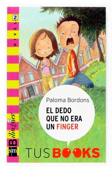 DEDO QUE NO ERA UN FINGER, EL | 9788467516746 | BORDONS, PALOMA | Llibreria L'Illa - Llibreria Online de Mollet - Comprar llibres online