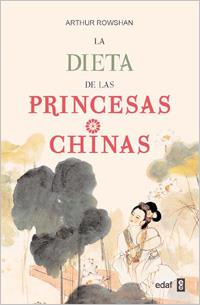 DIETA DE LAS PRINCESAS CHINAS, LA | 9788441428034 | ROWSHAN, ARTHUR | Llibreria L'Illa - Llibreria Online de Mollet - Comprar llibres online