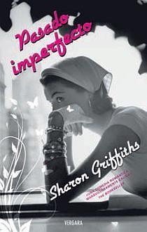 PASADO IMPERFECTO | 9788466639392 | GRIFFITHS, SHARON | Llibreria L'Illa - Llibreria Online de Mollet - Comprar llibres online