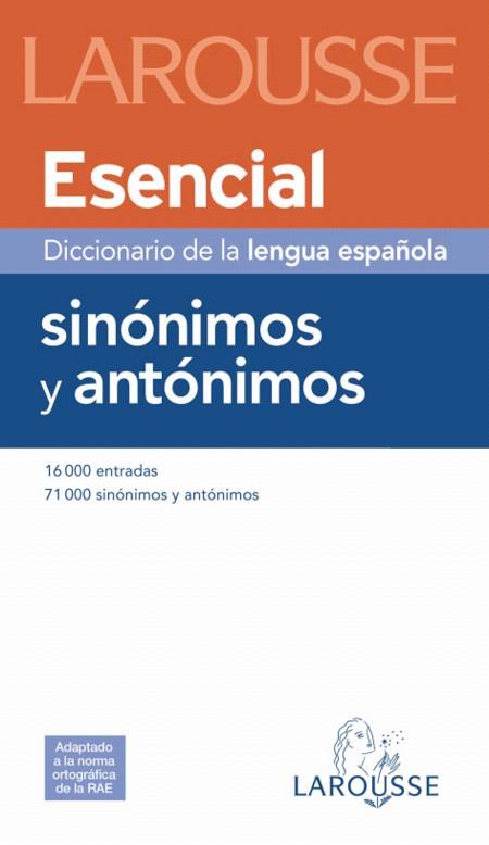 DICCIONARIO ESENCIAL DE SINÓNIMOS Y ANTÓNIMOS | 9788480165181 | Llibreria L'Illa - Llibreria Online de Mollet - Comprar llibres online