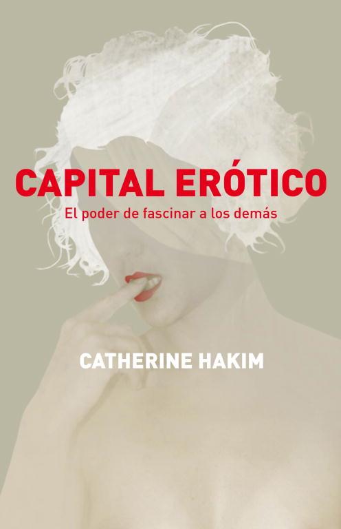 CAPITAL EROTICO | 9788499920597 | HAKIM, CATHERINE | Llibreria L'Illa - Llibreria Online de Mollet - Comprar llibres online