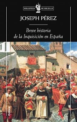 BREVE HISTORIA DE LA INQUISICION EN ESPAÑA | 9788498920116 | PEREZ, JOSEPH | Llibreria L'Illa - Llibreria Online de Mollet - Comprar llibres online