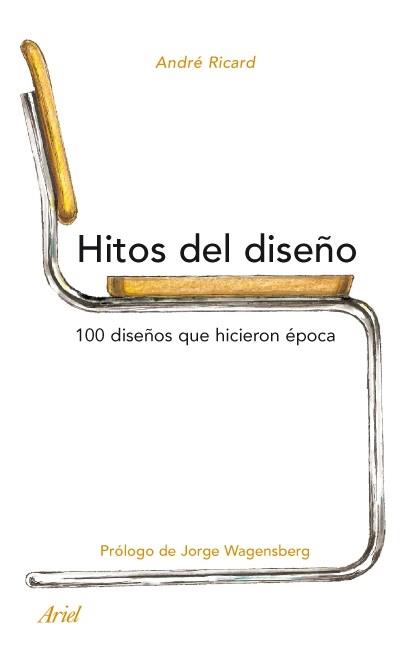 HITOS DEL DISEÑO | 9788434488366 | RICARD, ANDRE | Llibreria L'Illa - Llibreria Online de Mollet - Comprar llibres online