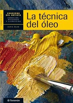 TECNICA DEL OLEO, LA | 9788434236271 | AAVV | Llibreria L'Illa - Llibreria Online de Mollet - Comprar llibres online