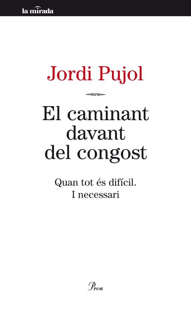 CAMINANT DAVANT LA ROCA, EL | 9788498092189 | PUJOL, JORDI | Llibreria L'Illa - Llibreria Online de Mollet - Comprar llibres online