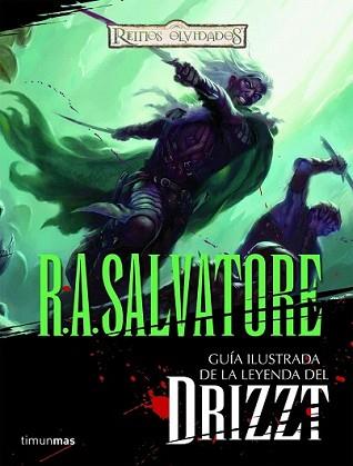 GUIA ILUSTRADA DE LA LEYENDA DE DRIZZT | 9788448038106 | SALVATORE, R.A. | Llibreria L'Illa - Llibreria Online de Mollet - Comprar llibres online