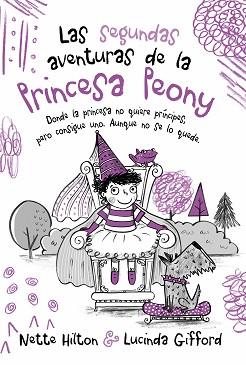 SEGUNDAS AVENTURAS DE LA PRINCESA PEONY, LAS | 9788468346984 | HILTON, NETTE | Llibreria L'Illa - Llibreria Online de Mollet - Comprar llibres online