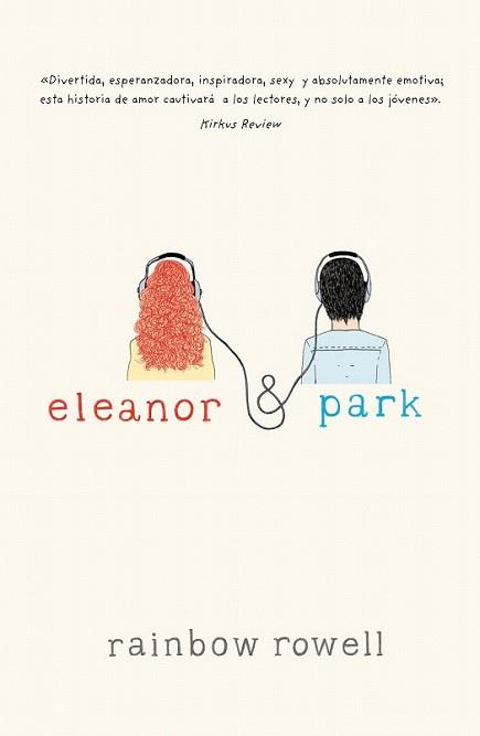 ELEANOR Y PARK | 9788420415703 | ROWELL, RAINBOW | Llibreria L'Illa - Llibreria Online de Mollet - Comprar llibres online