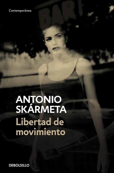 LIBERTAD DE MOVIMIENTO | 9788466342520 | SKÁRMETA, ANTONIO | Llibreria L'Illa - Llibreria Online de Mollet - Comprar llibres online