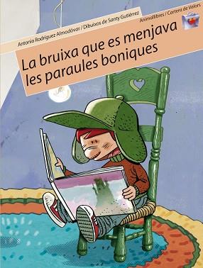 BRUIXA QUE ES MENJAVA LES PARAULES BONIQUES, LA | 9788496726086 | RODRÍGUEZ ALMODÓVAR, ANTONIO | Llibreria L'Illa - Llibreria Online de Mollet - Comprar llibres online