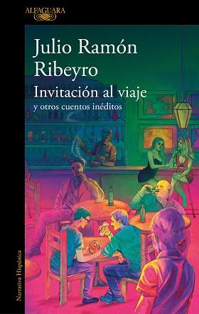 INVITACIÓN AL VIAJE | 9788410299191 | RIBEYRO, JULIO RAMÓN | Llibreria L'Illa - Llibreria Online de Mollet - Comprar llibres online