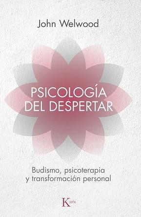 PSICOLOGIA DEL DESPERTAR | 9788472455344 | WELWOOD, JOHN | Llibreria L'Illa - Llibreria Online de Mollet - Comprar llibres online