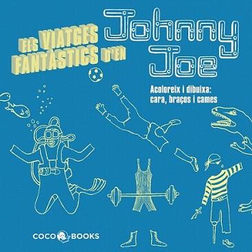 VIATGES FANTÀSTICS D'EN JONNY JOE, ELS | 9788493962166 | STREETEN, ROZ | Llibreria L'Illa - Llibreria Online de Mollet - Comprar llibres online