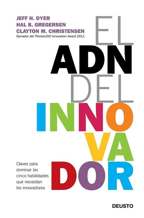 ADN DEL INNOVADOR, EL | 9788423412433 | JEFF DYER/HAL GREGERSEN/CLAYTON M. CHRISTENSEN | Llibreria L'Illa - Llibreria Online de Mollet - Comprar llibres online