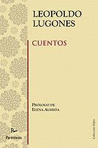 CUENTOS | 9788499190167 | LUGONES, LEOPOLDO | Llibreria L'Illa - Llibreria Online de Mollet - Comprar llibres online