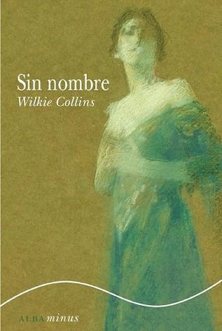 SIN NOMBRE | 9788484286233 | COLLINS, WILKIE | Llibreria L'Illa - Llibreria Online de Mollet - Comprar llibres online