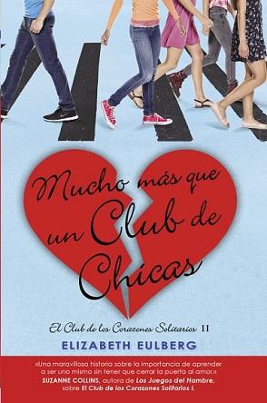 MUCHO MAS QUE UN CLUB DE CHICAS | 9788420419107 | EULBERG, ELIZABETH | Llibreria L'Illa - Llibreria Online de Mollet - Comprar llibres online