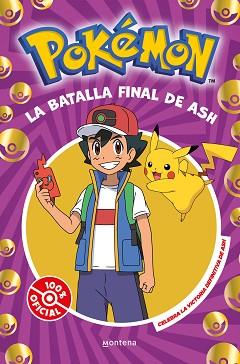 BATALLA FINAL DE ASH, LA | 9788410050310 | THE POKÉMON COMPANY | Llibreria L'Illa - Llibreria Online de Mollet - Comprar llibres online