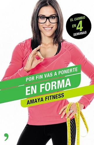 POR FIN VAS A PONERTE EN FORMA | 9788499985039 | FITNESS, AMAYA | Llibreria L'Illa - Llibreria Online de Mollet - Comprar llibres online