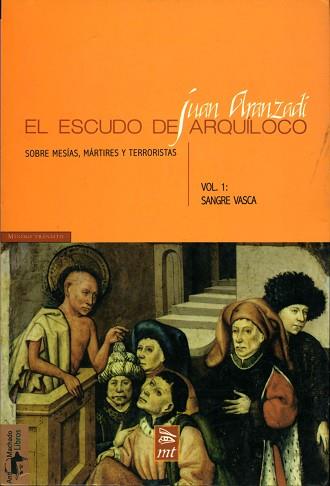 ESCUDO DE ARQUILOCO, EL | 9788477747536 | ARANZADI, JUAN | Llibreria L'Illa - Llibreria Online de Mollet - Comprar llibres online