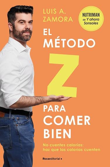 MÉTODO Z PARA COMER BIEN, EL | 9788419743992 | ZAMORA ESPAÑA, LUIS A. | Llibreria L'Illa - Llibreria Online de Mollet - Comprar llibres online