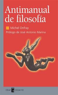 ANTIMANUAL DE FILOSOFIA | 9788441414259 | ONFRAY, MICHEL | Llibreria L'Illa - Llibreria Online de Mollet - Comprar llibres online