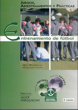 ENTRENAMIENTO DE FUTBOL.ADIESTRAMIENTO Y PRACTICAS | 9788480190596 | WHITEHEAD, NICK | Llibreria L'Illa - Llibreria Online de Mollet - Comprar llibres online