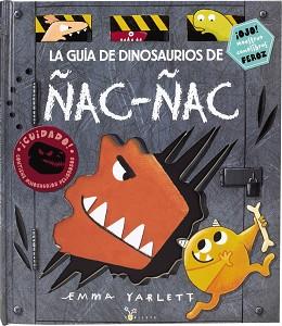 GUÍA DE DINOSAURIOS DE ÑAC-ÑAC, LA | 9788469621981 | YARLETT, EMMA | Llibreria L'Illa - Llibreria Online de Mollet - Comprar llibres online