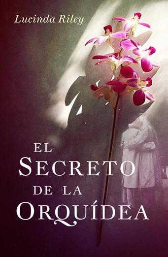 SECRETO DE LA ORQUIDEA, EL | 9788401339394 | RILEY, LUCINDA | Llibreria L'Illa - Llibreria Online de Mollet - Comprar llibres online