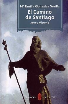 CAMINO DE SANTIAGO | 9788476282663 | GONZALEZ SEVILLA, Mª EMILIA | Llibreria L'Illa - Llibreria Online de Mollet - Comprar llibres online