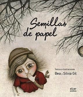 SEMILLAS DE PAPEL | 9788498455984 | GIL, SILVIA/GIL, BEA | Llibreria L'Illa - Llibreria Online de Mollet - Comprar llibres online