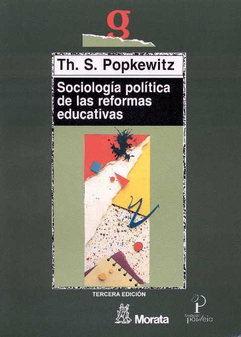 SOCIOLOGIA POLITICA DE LAS REFORMAS EDUCATIVAS | 9788471123855 | POPKEWITZ | Llibreria L'Illa - Llibreria Online de Mollet - Comprar llibres online