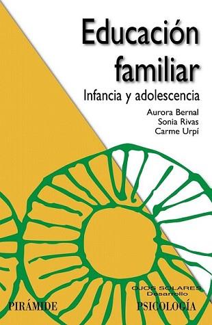 EDUCACIÓN FAMILIAR | 9788436827606 | BERNAL, AURORA/RIVAS, SONIA/URPÍ, CARME | Llibreria L'Illa - Llibreria Online de Mollet - Comprar llibres online